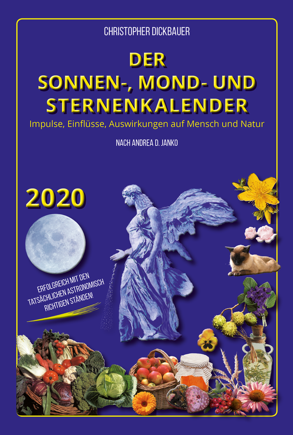Der Sonnen-, Mond- und Sternenkalender 2020 - Dickbauer C. / Janko A.